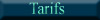 tarifs